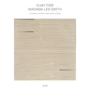 IYER VIJAY/WADADA LEO SMITH - COSMIC RHYTHM