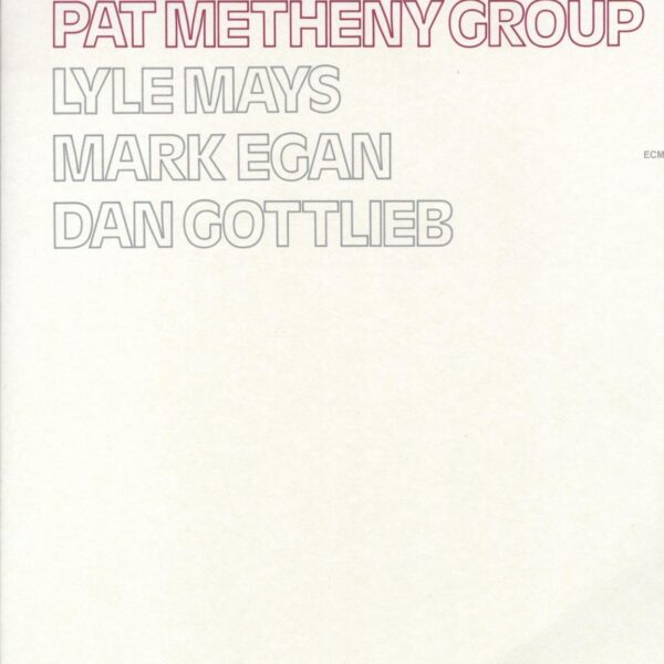 METHENEY PAT - PAT METHENEY GROUP LP