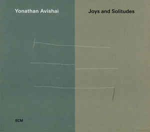 AVISHAI YONATHAN - JOYS AND SOLITUDES...CD