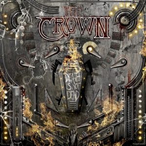 CROWN - DEATH IS NOT DEAD...CD