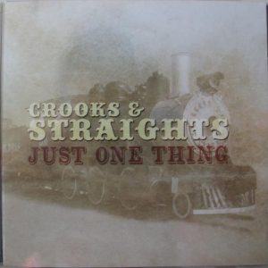 CROOKS & STRAIGHTS - JUST ONE THING