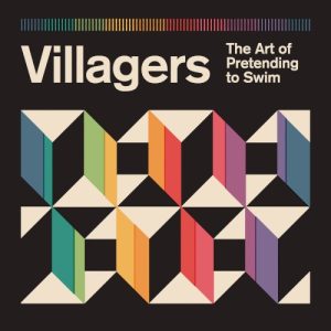 VILLAGERS - ART OF PRETENDING TO SWIM...CD