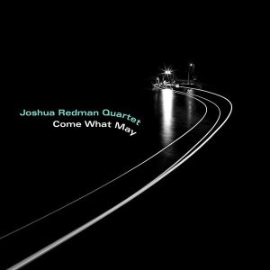 REDMAN JOSHUA - COME WHAT MAY LP