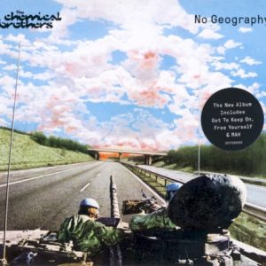 CHEMICAL BROTHERS - NO GEOGRAPHY...CD
