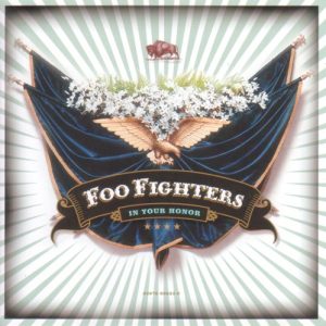 FOO FIGHTERS - IN YOUR HONOR