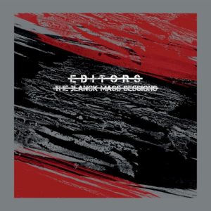 EDITORS - BLANCK MASS SESSIONS...CD