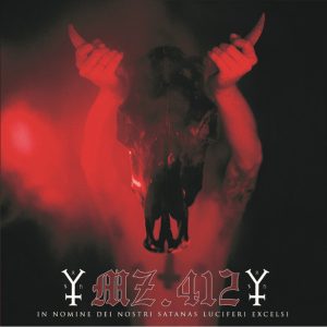 MZ 412 - IN NOMINE DEI NOSTRI SATANAS LUCIFERI EXCELIS...LP2