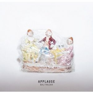 BALTHAZAR - APPLAUSE