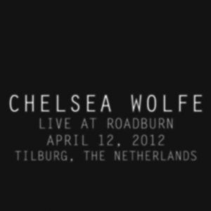 CHELSEA WOLF - LIVE AT ROADBURN 2012...CD