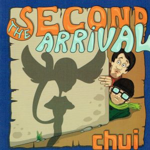 CHUI - SECOND ARRIVALL CD