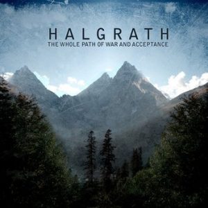 HALGRATH - THE WHOLE PATH OF WAR AND ACCEPTANCE CD