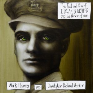 HARVEY MICK - FALL AND RISE OF EDGAR BOURCHIER...CD