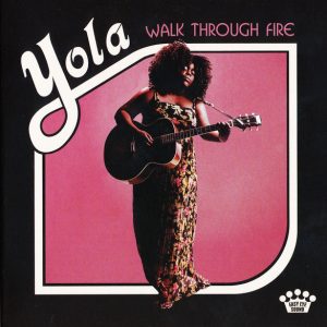 YOLA - WALK TROUGH FIRE...CD