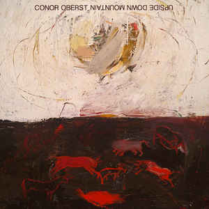 OBERST CONOR - UPSIDE DOWN MOUNTAIN...LP3