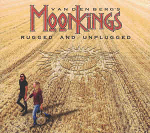MOONKINGS - RUGGED AND UNPLUGED
