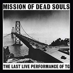 THROBBING GRISTLE - MISSION OF DEAD SOULS ltd white vinyl...lp