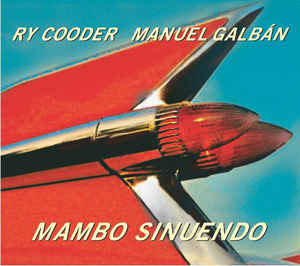 COODER RY - MANUEL GALBAN MAMBO SINUENDO...LP2