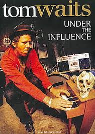 WAITS TOM - UNDER THE INFLUENCE...DVD