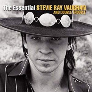 VAUGHAN STEVIE RAY - ESSENTIAL