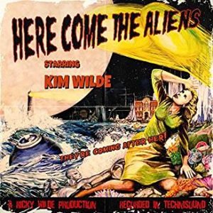 WILDE KIM - HERE COME THE ALIENS