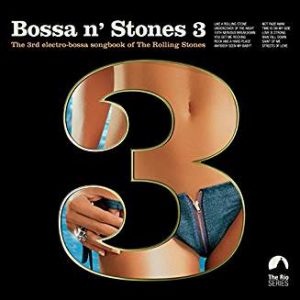 V.A. - BOSSA N'STONES 3