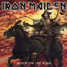 IRON MAIDEN - DEATH ON THE ROAD