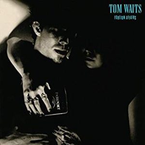 WAITS TOM - FOREIGN AFFAIRS ..LP