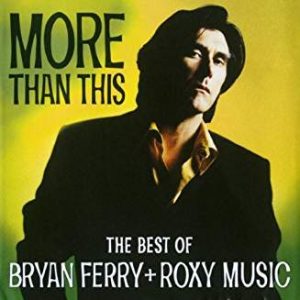FERRY BRYAN - BEST OF FERRY B.& ROXY MUSIC