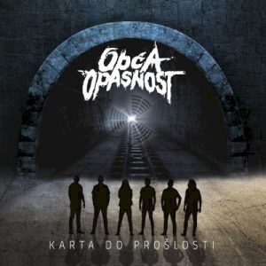 OPĆA OPASNOST - KARTA DO PROŠLOSTI...CD