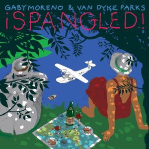 MORENO GABY & VAN DYKE PARKS- -SPANGLED !...CD