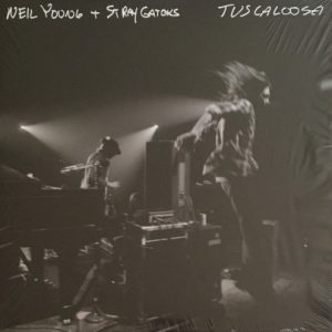 YOUNG NEIL + STRAY GARORS - TUSCALOSSA