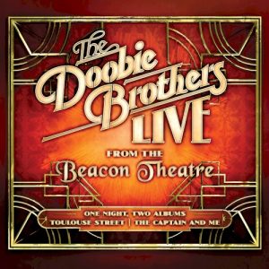 DOOBIE BROTHERS - LIVE FROM THE BEACON THEATRE...CD2