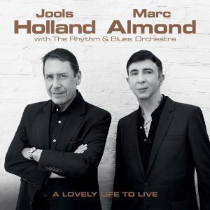 HOLLAND JOOLS & MARC ALMOND - LOVELY WAY TO LIVE...CD
