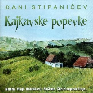 STIPANIČEV ĐANI - KAJKAVSKE POPEVKE CD