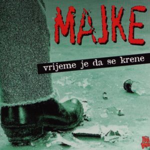 MAJKE - VRIJEME JE DA SE KRENE...RM
