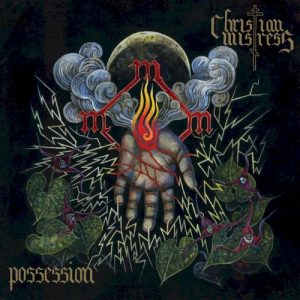 CHRISTIAN MISTRESS - POSSESSION