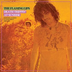 FLAMING LIPS - DEATH TRIPPIN AT SUNRISE LP