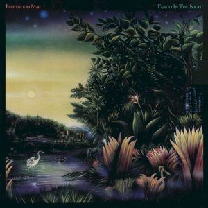 FLEETWOOD MAC - TANGO IN THE NIGHT...BOX