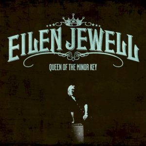 JEWELL EILEN - QUEEN OF THE MINOR KEY