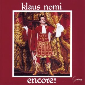 NOMI KLAUS - ENCORE