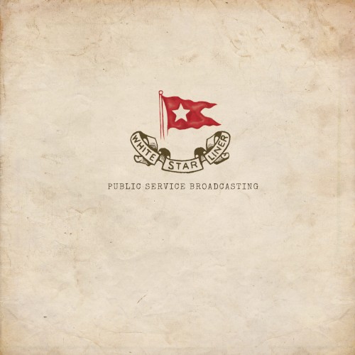 PUBLIC SERVICE BROADCAST - WHITE STAR LINER...CD