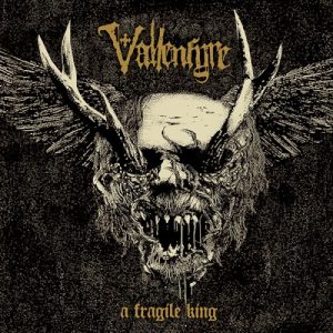 VALLENFYRE - A FRAGILE KING