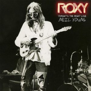 YOUNG NEIL - ROXY:TONIGHT'S THE NIGHT LIVE...LP2