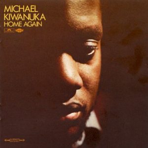 KIWANUKA MICHAEL - HOME AGAIN...CD
