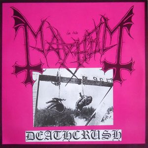 MAYHEM - DEATH CRUSH
