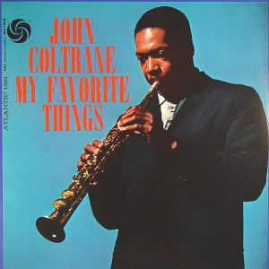 COLTRANE JOHN - MY FAVORITE THINGS LP