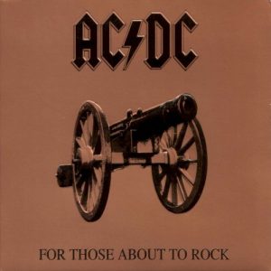 AC/DC - FOR THOSE ABOUT TO ROCK...RM