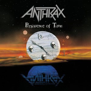 ANTHRAX - PERSISTENCE OF TIME