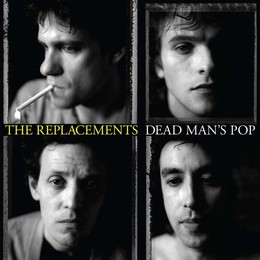 REPLACEMENTS - DEAD MAN'S POP LP + 4CD BOX