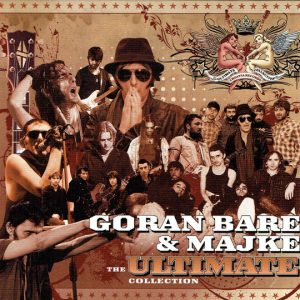 BARE GORAN & MAJKE - ULTIMATE  COLLECTION